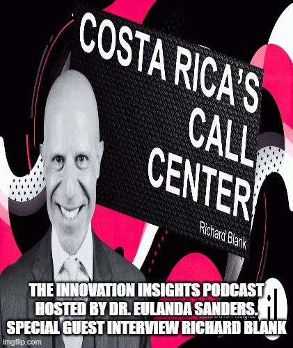 InnovationInsightspodcastguestRichardBlankCostaRicasCallCentere8302.gif