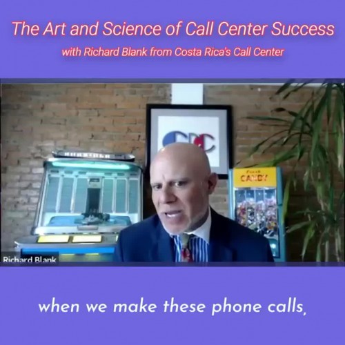 TELEMARKETINGPODCASTRichardBlankfromCostaRicasCallCenterontheSCCS-CutterConsultingGroup-TheArtandScienceofCallCenterSuccessPODCAST.whenwemakethesephonecalls.-Copy.jpg