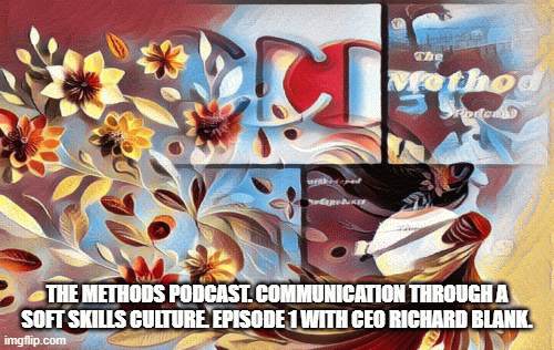 TheMethodsPodcast.Communicationthroughasoftskillsculture.Episode1withCEORichardBlank..gif