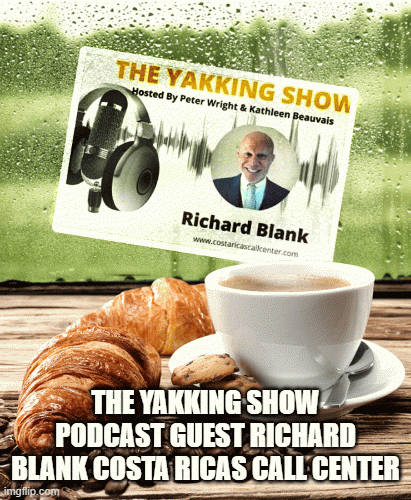TheYakkingShowPodcastguestRichardBlankCostaRicasCallCenter.gif