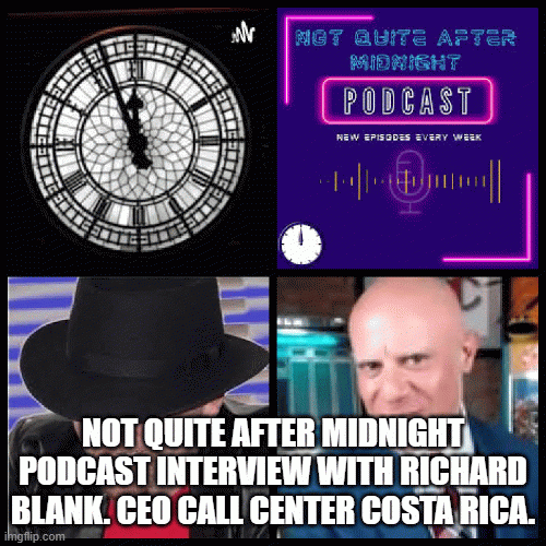 NotquiteaftermidnightpodcastguestRichardBlankCostaRicasCallCenter..gif