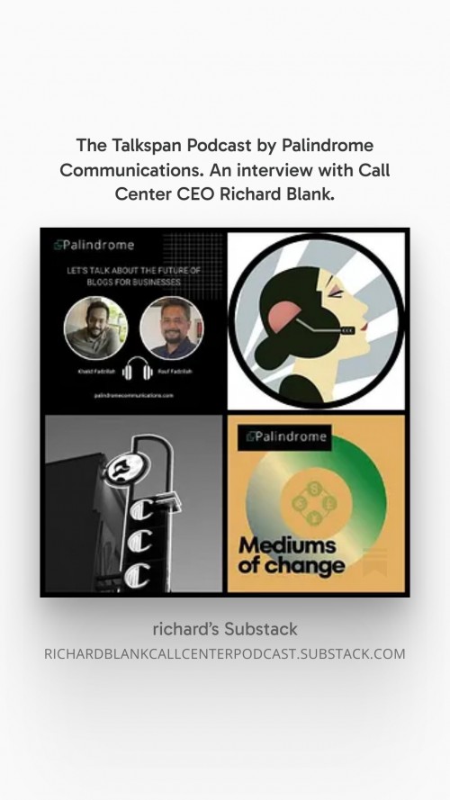 TheTalkspanPodcastbyPalindromeCommunications.AninterviewwithCallCenterCEORichardBlank.4.jpg