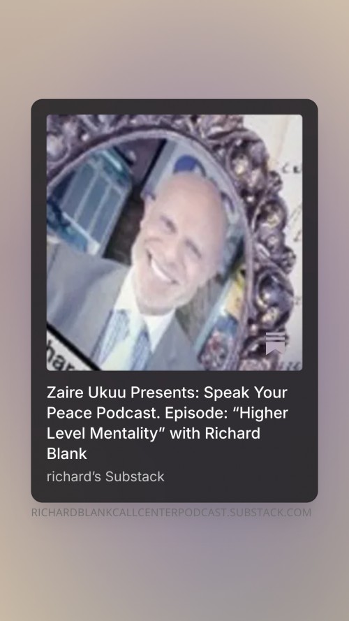 ZaireUkuuPresentsSpeakYourPeacePodcast.EpisodeHigherLevelMentalitywithRichardBlank5.jpg