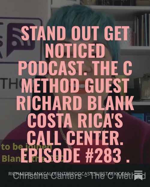 StandOutGetNoticedpodcast.TheCMethodguestRichardBlankCostaRicasCallCenter.Episode2833.jpg